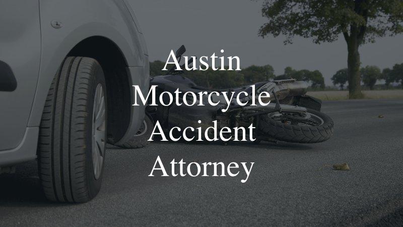 Austin Motorcycle Accident Attorney