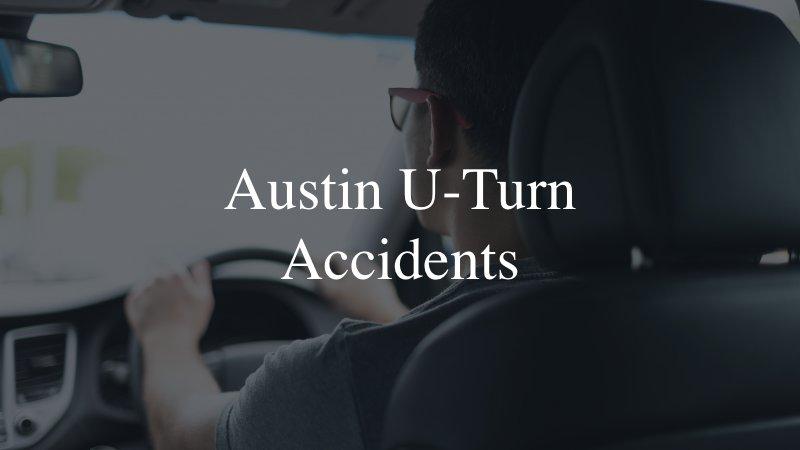 Austin U-Turn Accidents