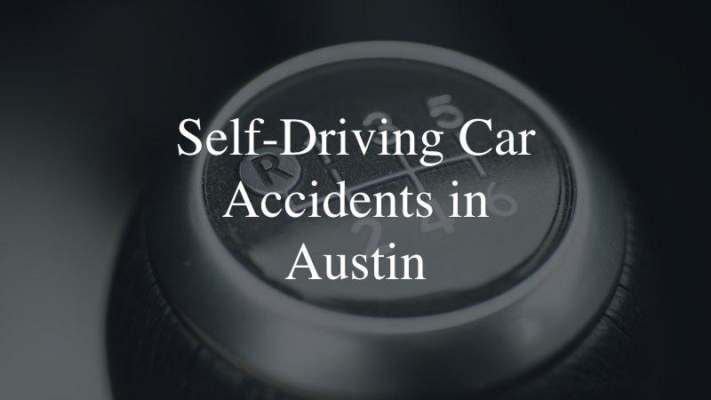 Self-Driving Car Accidents In Austin