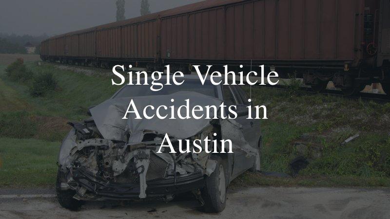 Single-Vehicle Accidents In Austin